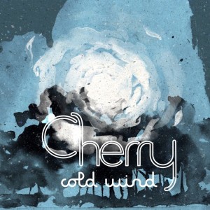 ดาวน์โหลดและฟังเพลง Cold Wind พร้อมเนื้อเพลงจาก Cherry