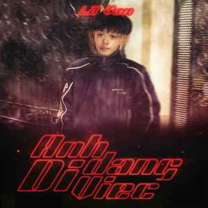 Listen to Anh Đang Đi Việc (Explicit) song with lyrics from Lil Van