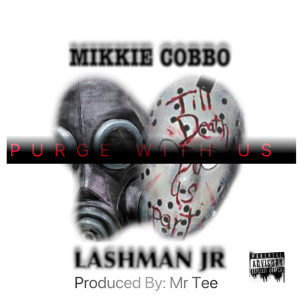 收聽Mikkie Cobbo的Purge With Us (Explicit)歌詞歌曲
