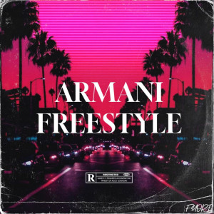 Listen to Armani Freestyle (Explicit) song with lyrics from Fuori