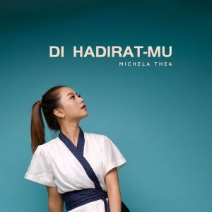 Michela Thea的專輯Di Hadirat-MU