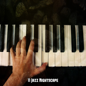 Lounge Café的专辑11 Jazz Nightscape