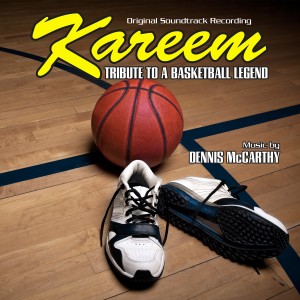 อัลบัม Kareem: Tribute to a Basketball Legend (Original Motion Picture Soundtrack) ศิลปิน Dennis McCarthy