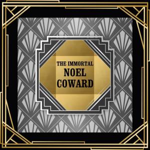 Album The Immortal Noel Coward oleh Noel Coward
