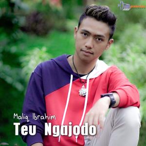 Listen to Teu Ngajodo song with lyrics from Maliq Ibrahim