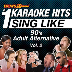 Karaoke的專輯Drew's Famous #1 Karaoke Hits: Sing Like 90's Adult Alternative, Vol. 2
