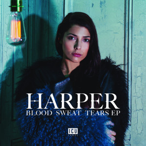 Album Blood Sweat Tears EP oleh Harper