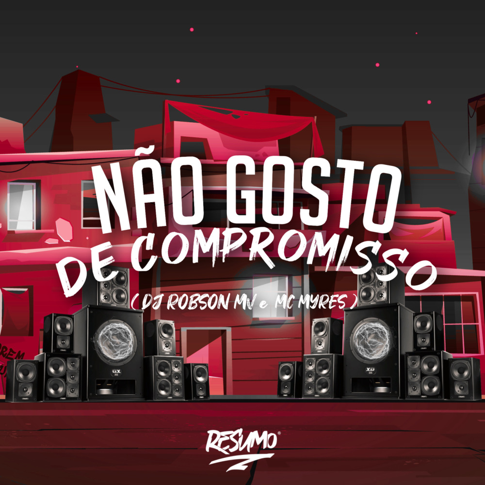 Nao Gosto de Compromisso (Explicit)