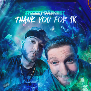 ดาวน์โหลดและฟังเพลง Thank You for 1k (Explicit) พร้อมเนื้อเพลงจาก SNZZZY
