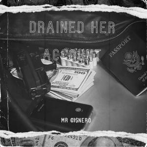 อัลบัม Drained her acount (feat. Notti Osama) [Explicit] ศิลปิน Mr Ci$nero
