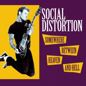 Album Somewhere Between Heaven And Hell from Social Distortion