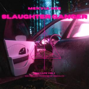 ดาวน์โหลดและฟังเพลง SLAUGHTER GANG (Explicit) พร้อมเนื้อเพลงจาก Mekvia Ortiz
