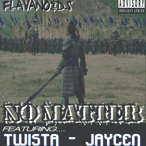 Flavanoids的專輯No Matter (feat. Jaycen & Twista) [Explicit]