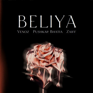 ดาวน์โหลดและฟังเพลง Beliya พร้อมเนื้อเพลงจาก Venoz