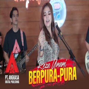 Listen to Berpura Pura song with lyrics from Reza Umami