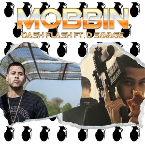 ดาวน์โหลดและฟังเพลง Mobbin' (Explicit) พร้อมเนื้อเพลงจาก Dash Flash