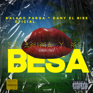 收听Dany El Nise的Besa (Explicit)歌词歌曲
