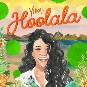 Hoolala dari Yura Yunita