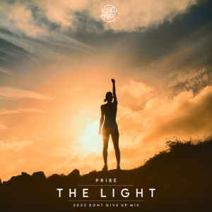 Pribe的專輯The Light (2023 Dont Give Up Mix)