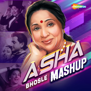 Album Asha Bhosle Mashup from Asha Bhosle