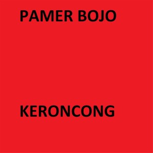 Dengarkan Pamer Bojo lagu dari Keroncong dengan lirik