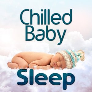 Chill Babies的專輯Chilled Baby Sleep