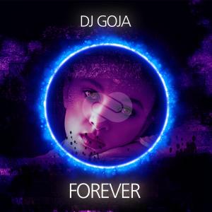 Album Forever oleh Dj Goja