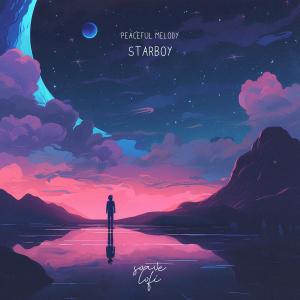 Dengarkan Starboy lagu dari Peaceful Melody dengan lirik