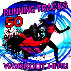 The Workout Heroes的專輯50 Running Tracks - Workout Hits!