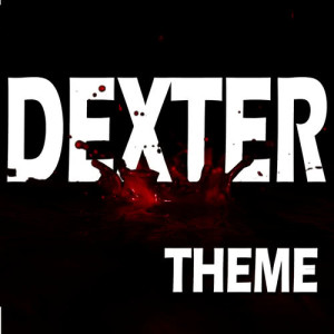 ดาวน์โหลดและฟังเพลง Dexter พร้อมเนื้อเพลงจาก Various