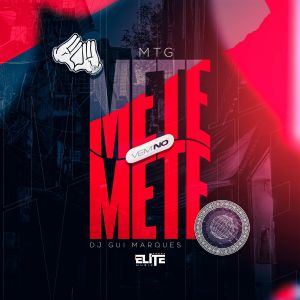 Dj Gui Marques的專輯Mtg - Vem no Mete Mete