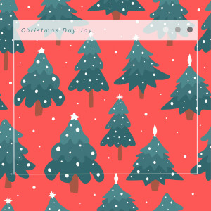 Christmas Singles: The First Noel的專輯1 Christmas Day Joy