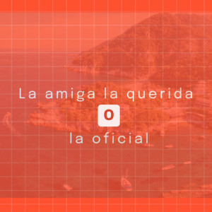 Album La Amiga La Querida O La Oficial from Los del fino