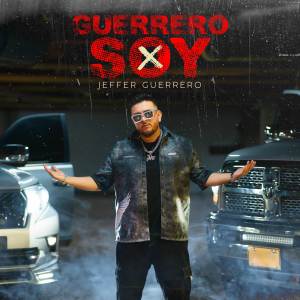 收聽Jeffer Guerrero的Guerrero Soy歌詞歌曲