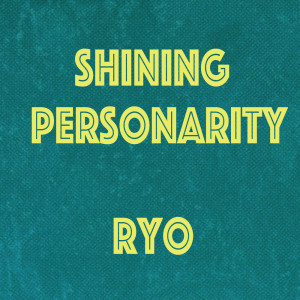 อัลบัม Shining Personality ศิลปิน RYO