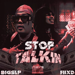 Stop Talkin (Explicit)