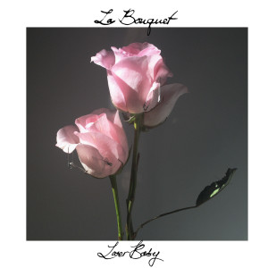 Loser Baby dari La Bouquet