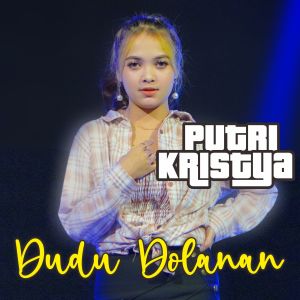 Dengarkan Dudu Dolanan lagu dari Putri Kristya dengan lirik
