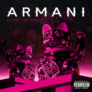 Listen to ARMANI (Explicit) song with lyrics from Gazitrue