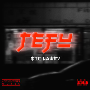 Mic Lawry的專輯TEFU (Explicit)