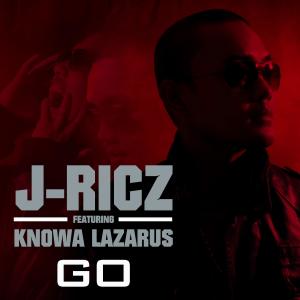 Listen to Go(feat. Knowa Lazarus) song with lyrics from J-ricz