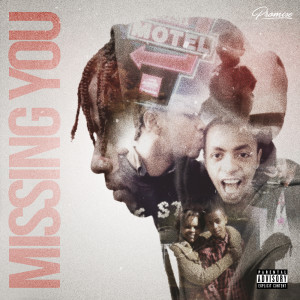 Missing You  (Explicit)