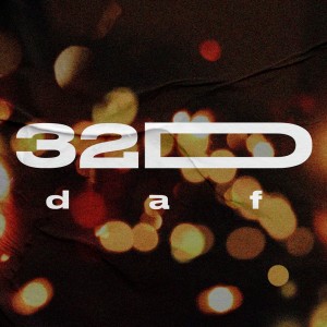收聽DAF的32D歌詞歌曲