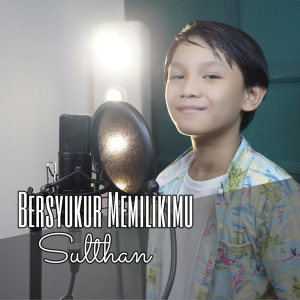 Album BERSYUKUR MEMILIKIMU from Sulthan
