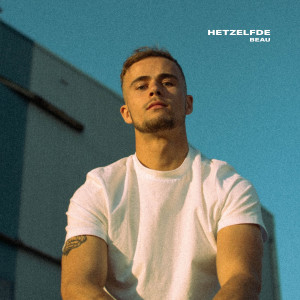 Listen to Hetzelfde song with lyrics from Beau