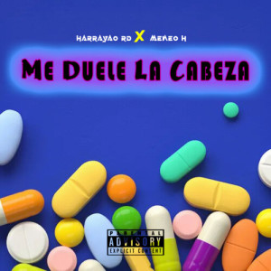 Album Me Duele La Cabeza (Explicit) from Meneo H