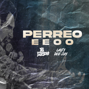 收聽DJ Liendro的Perreo eeoo歌詞歌曲