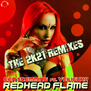 Een Stemming的专辑Redhead Flame (The 2K21 Remixes)