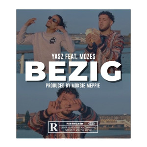 Album Bezig (Explicit) from Yasz