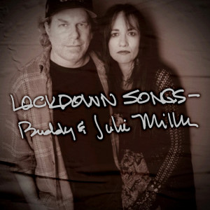 อัลบัม Lockdown Songs ศิลปิน Buddy & Julie Miller